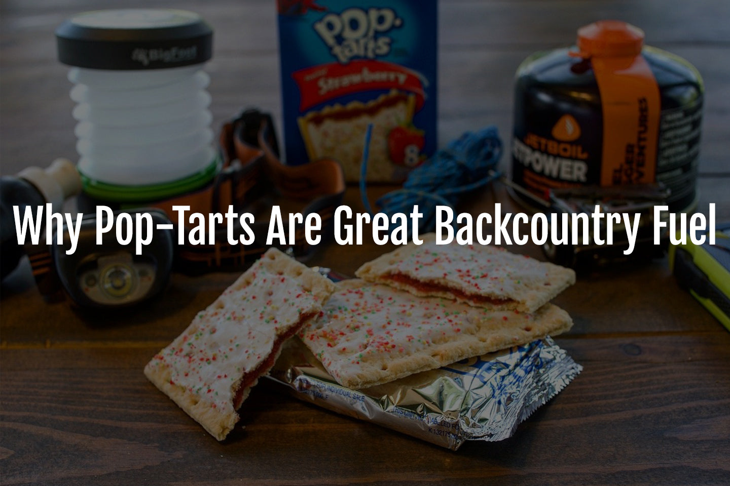 Why Pop-Tarts Are Great Backcountry Fuel