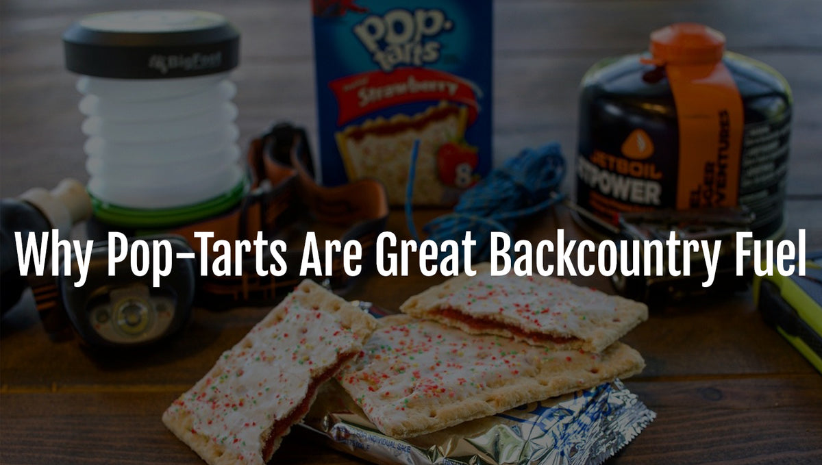 Why Pop-Tarts Are Great Backcountry Fuel